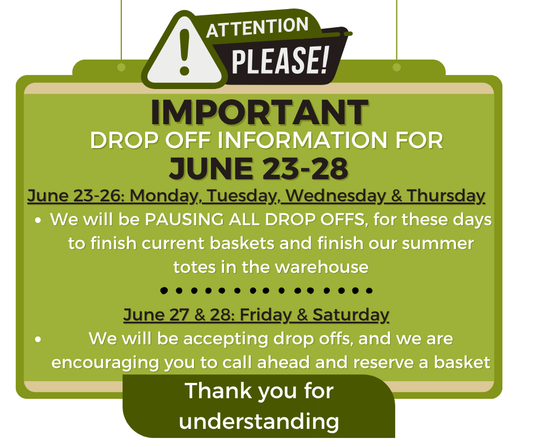 Announcement for drop offs June 23 - June 28